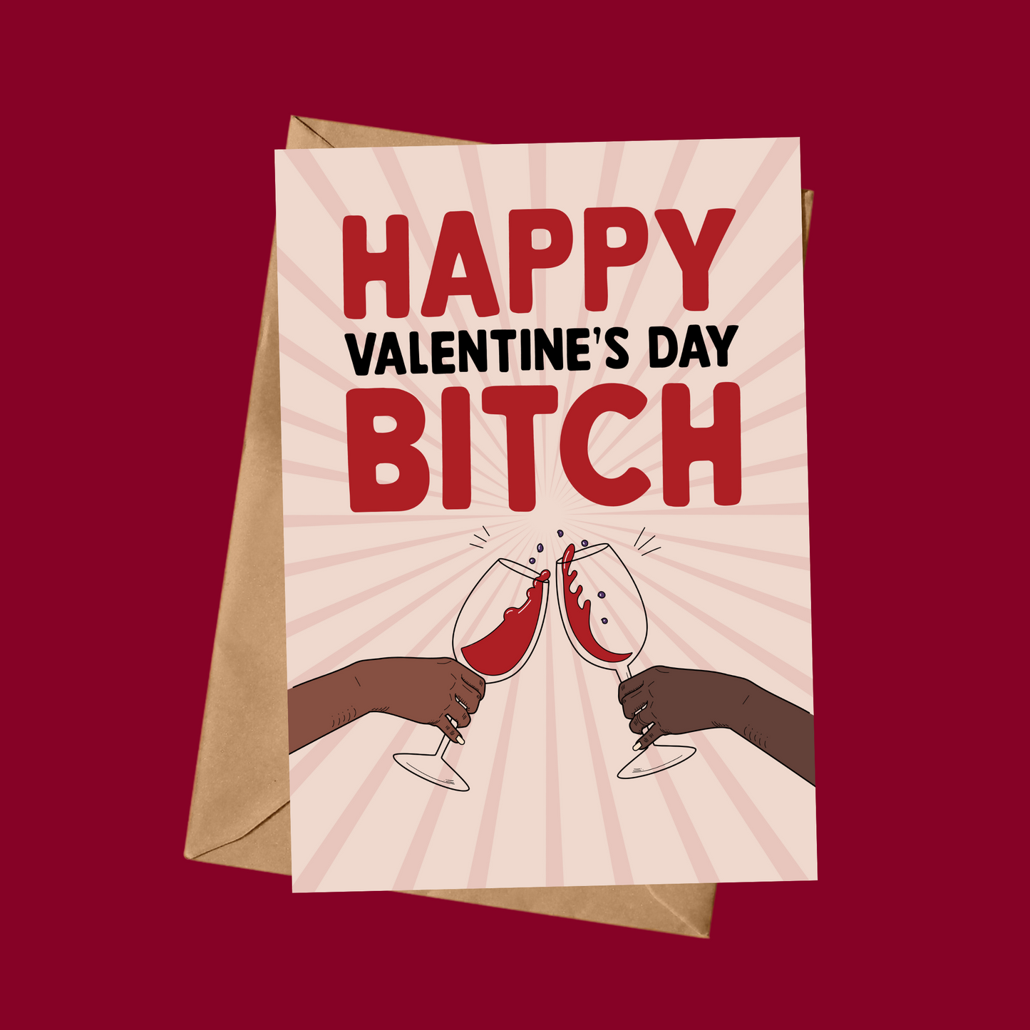 Happy Valentine’s Day Bitch
