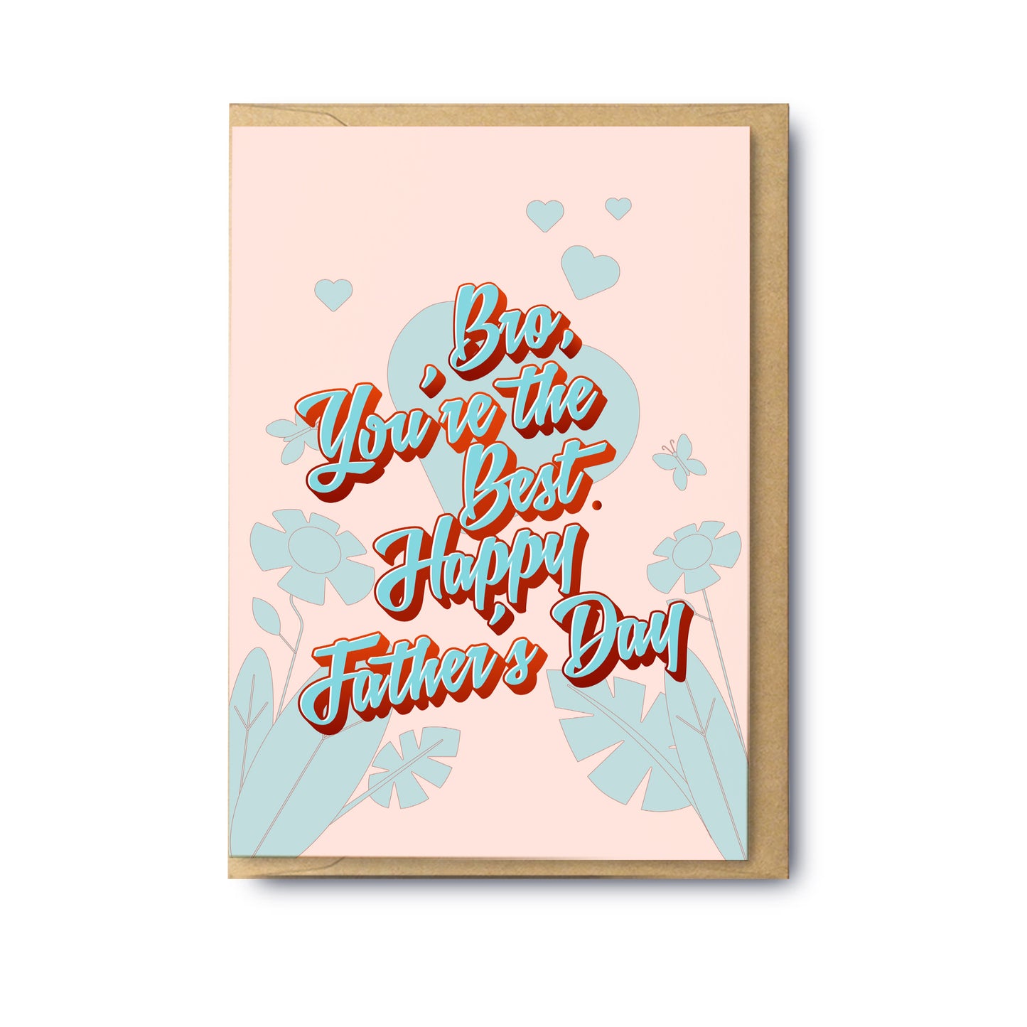 Bro You’re The Best (Blank)