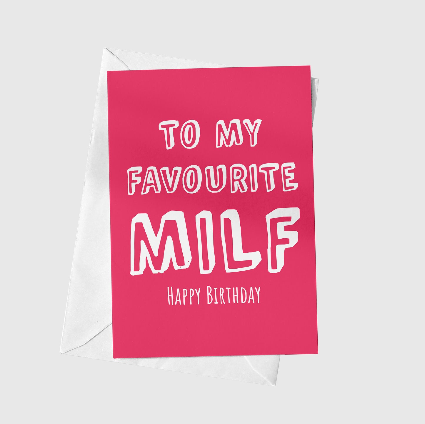 To My Favourite MILF!