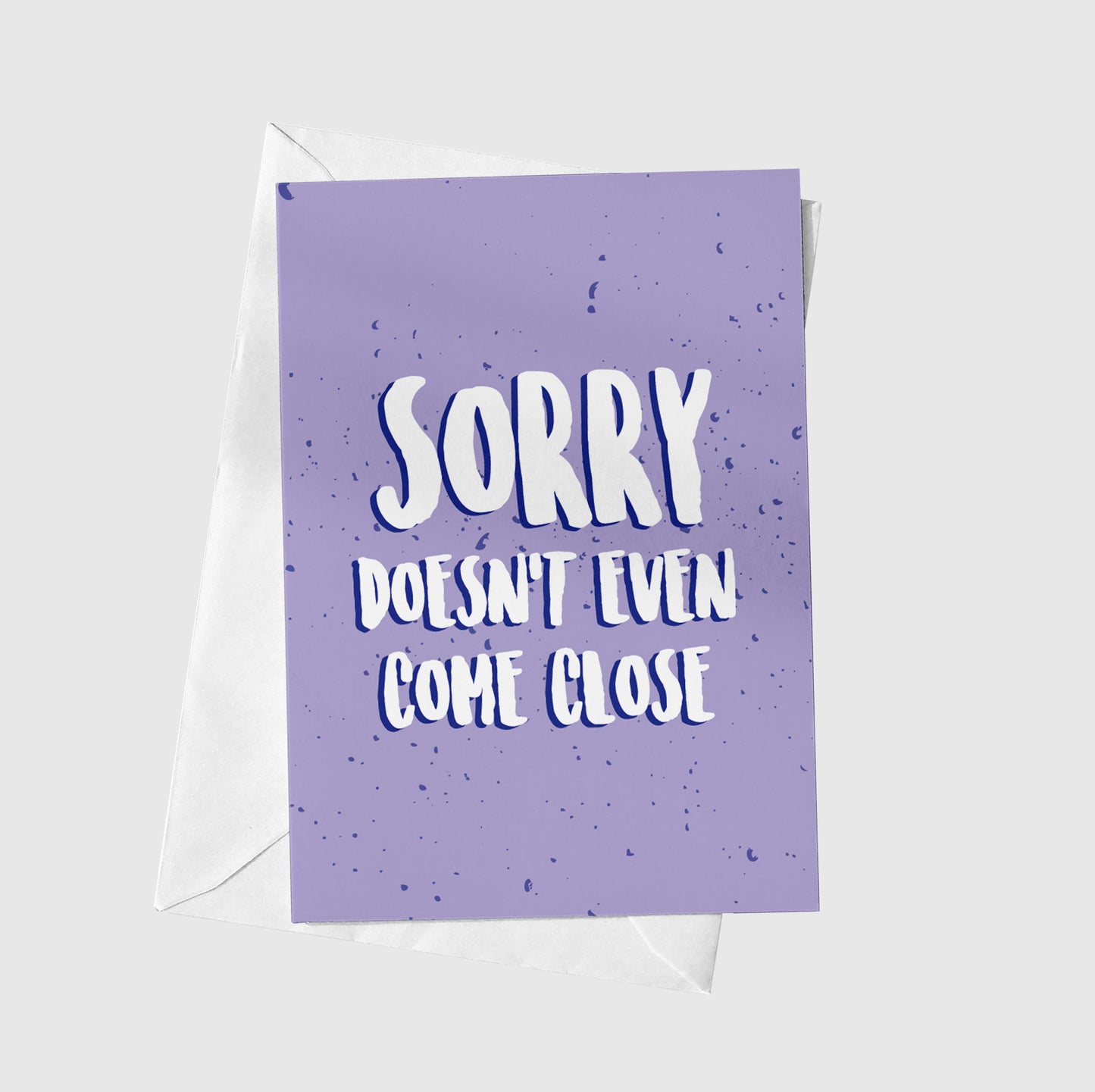 Sorry Doesn't Even Come Close