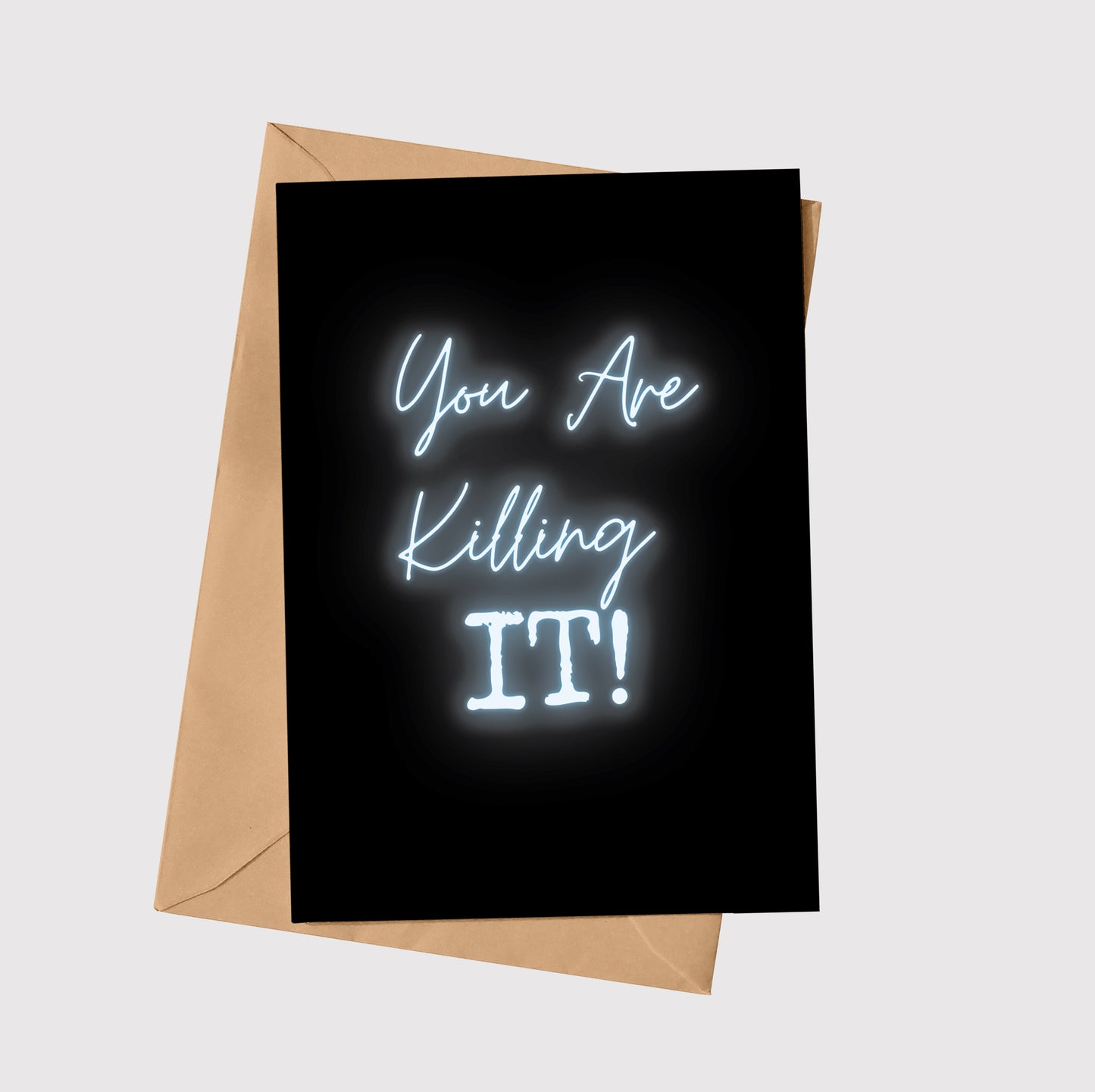 You Are Killing It!