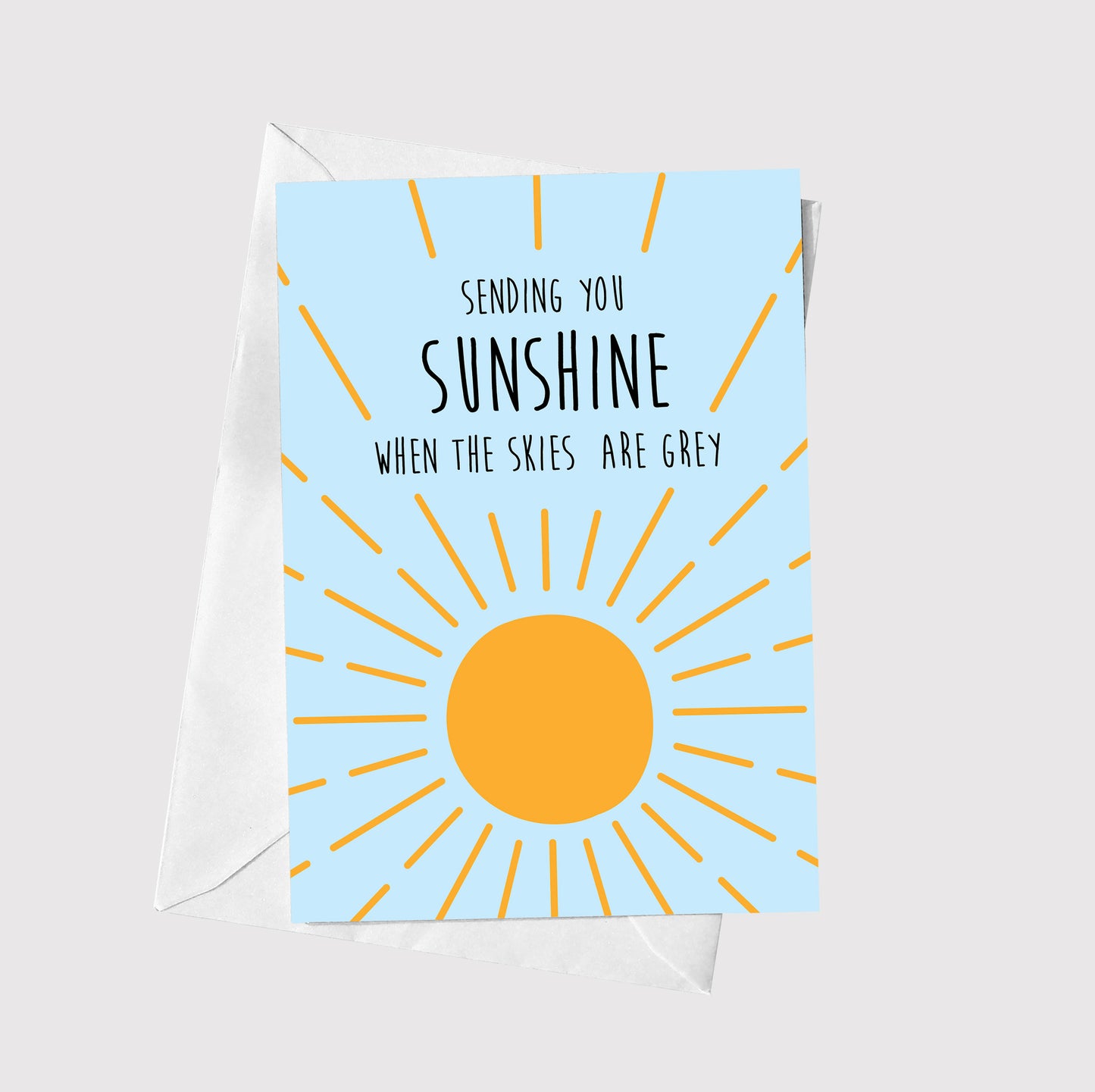 Sunshine when skies are grey