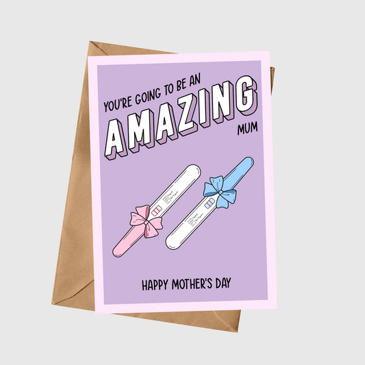 You’re Going To Be An Amazing Mum