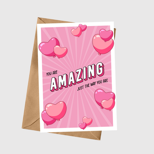 You Are Amazing Just The Way You Are