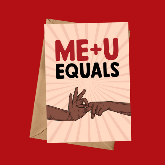 Me + You = …