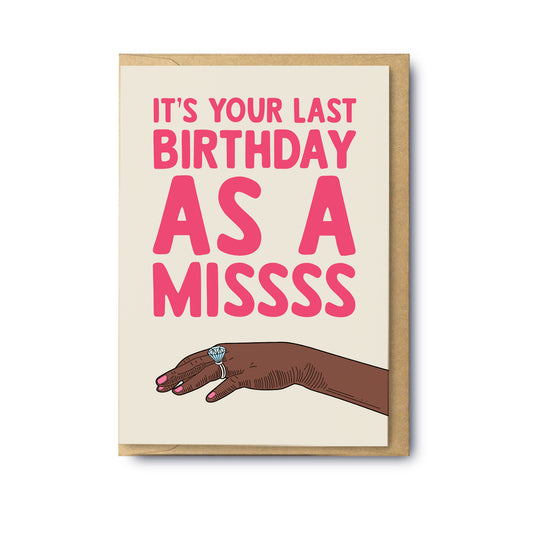 Last Birthday As A Miss