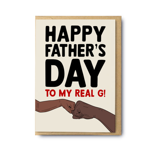 To My Real G!