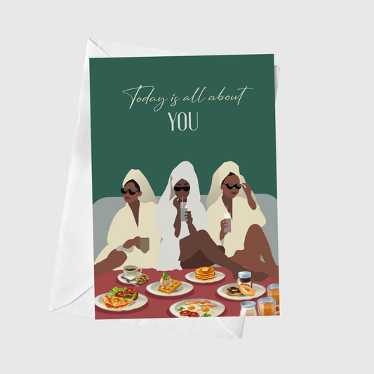 Today Is All About You
