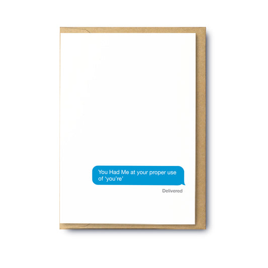 You Had Me At Your Proper Use Of “You’re”