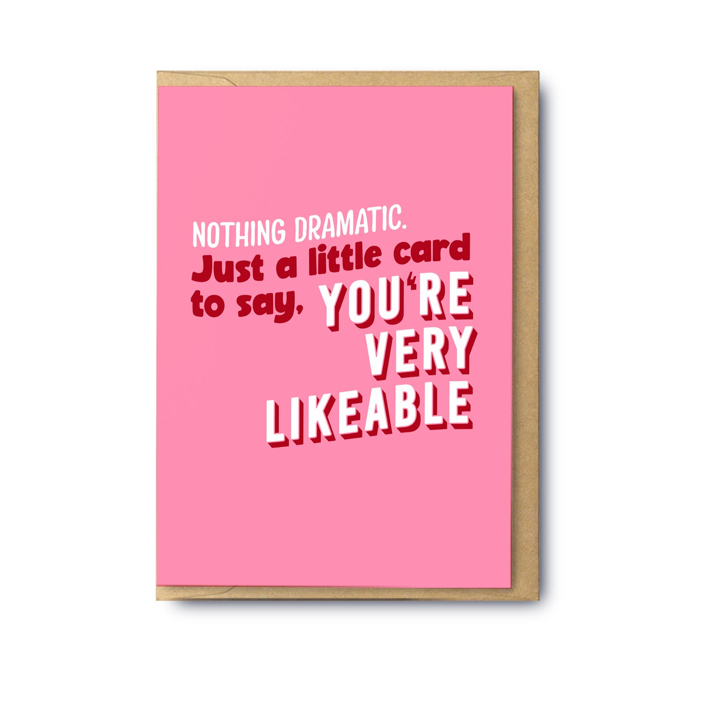 You’re Very Likeable