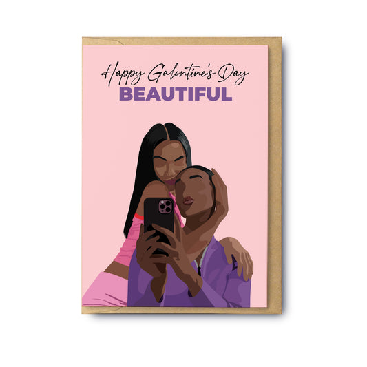 Happy Galentine’s Day Beautiful