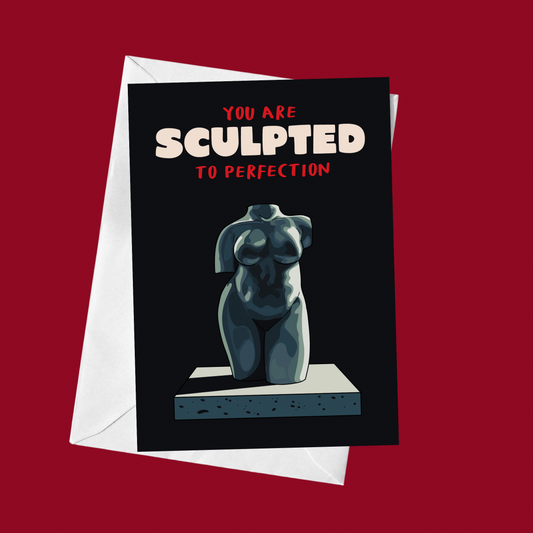 Sculpted To Perfection