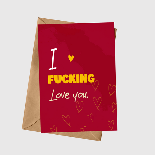 I F*cking Love You