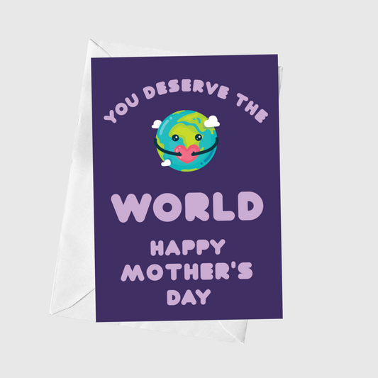 You Deserve The World