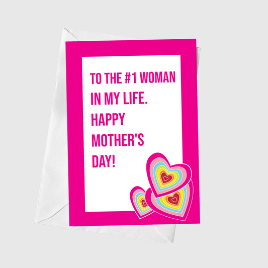 To the #1 Woman In My Life