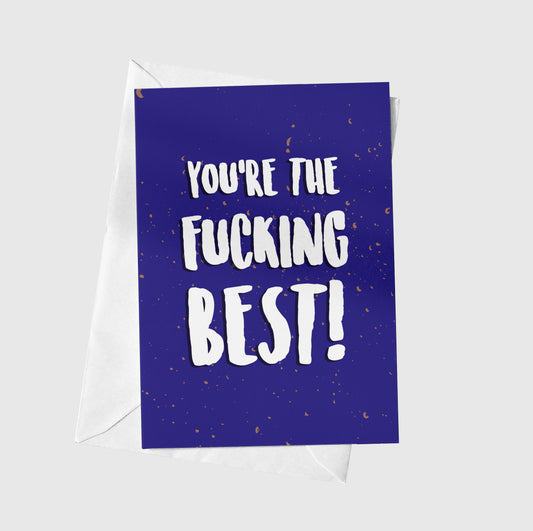 You're The Fucking Best