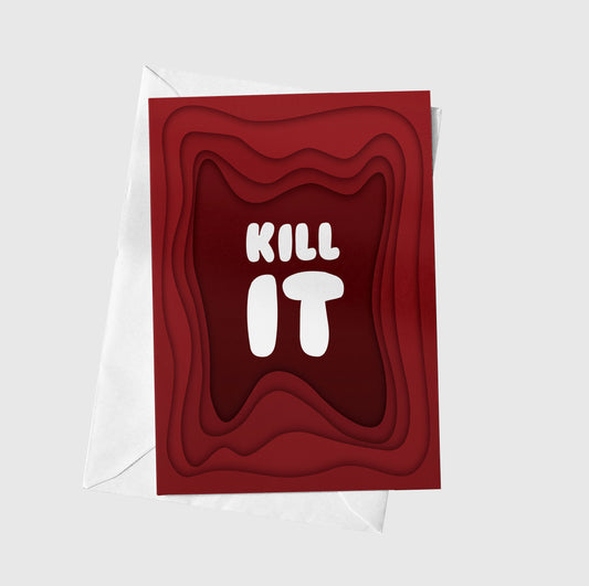 Kill It