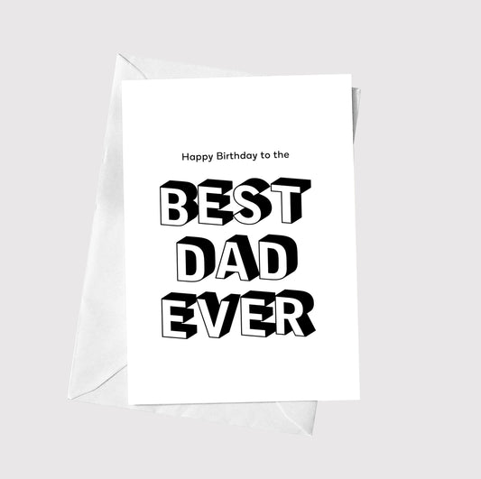 Happy Birthday To The Best Dad Ever
