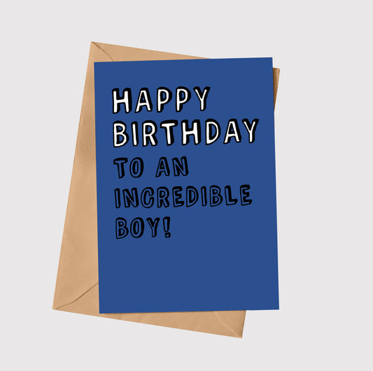 Happy Birthday To An Incredible Boy!