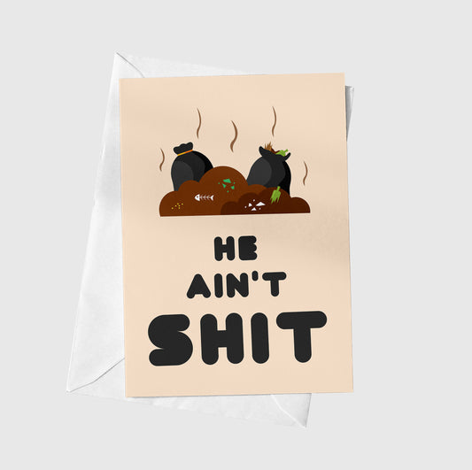 He Ain't Shit